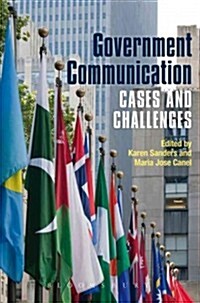Government Communication : Cases and Challenges (Paperback)