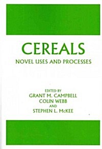 Cereals: Novel Uses and Processes (Paperback)