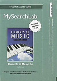 Elements of Music MySearchLab Access Code (Pass Code, 3rd, Student)