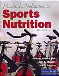 Practical Applications in Sports Nutrition (Paperback, Pass Code, 3rd)