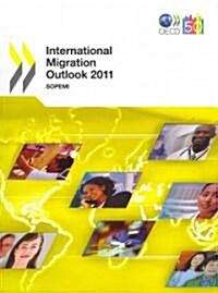 International Migration Outlook: 2011 (Paperback)