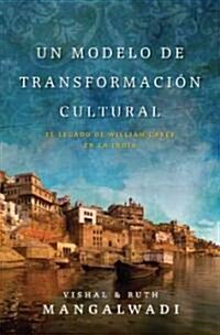 Un modelo de transformacion cultural / A Model for the Transformation of a Culture (Paperback)