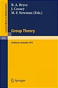 Group Theory: Proceedings of a Miniconference Held at the Australian National University, Canberra, November 4-6, 1975 (Paperback, 1977)