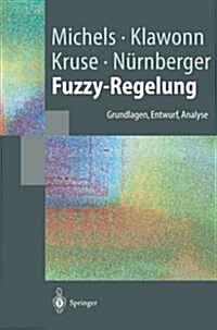 Fuzzy-Regelung: Grundlagen, Entwurf, Analyse (Paperback, 2002)