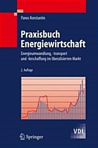 Praxisbuch Energiewirtschaft (Hardcover, 2nd)