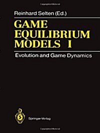 Game Equilibrium Models I: Evolution and Game Dynamics (Paperback, Softcover Repri)