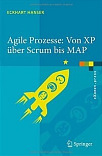 Agile Prozesse: Von XP ?er Scrum Bis Map (Paperback, 2010)