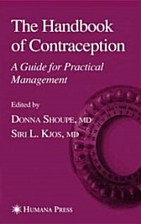 The Handbook of Contraception: A Guide for Practical Management (Paperback)