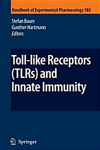 Toll-like Receptors (Tlrs) and Innate Immunity (Paperback)