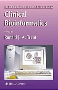 Clinical Bioinformatics (Paperback)
