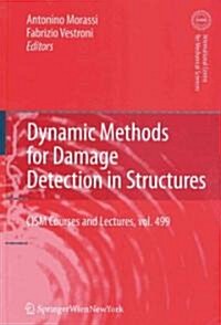 Dynamic Methods for Damage Detection in Structures (Paperback)
