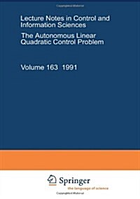 The Autonomous Linear Quadratic Control Problem: Theory and Numerical Solution (Paperback)