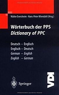 W?terbuch Der Pps Dictionary of Ppc: Deutsch - Englisch / Englisch - Deutsch German - English / English - German (Hardcover, 2000)