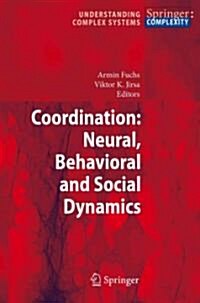 Coordination: Neural, Behavioral and Social Dynamics (Paperback)