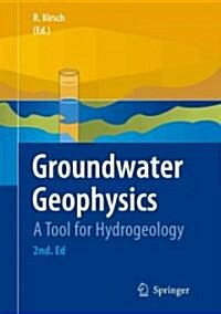 Groundwater Geophysics: A Tool for Hydrogeology (Paperback, 2)