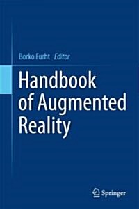 Handbook of Augmented Reality (Hardcover)