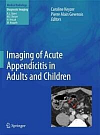 Imaging of Acute Appendicitis in Adults and Children (Hardcover, 1st)