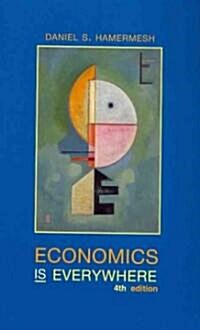 Economics Is Everywhere (Paperback, 4th)