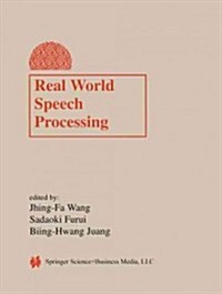 Real World Speech Processing (Paperback, Softcover Repri)
