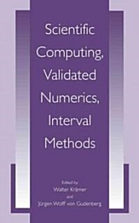 Scientific Computing, Validated Numerics, Interval Methods (Paperback, Softcover Repri)
