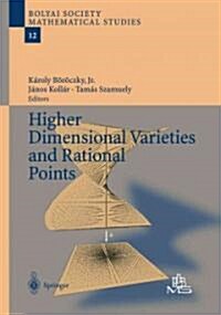 Higher Dimensional Varieties and Rational Points (Paperback)