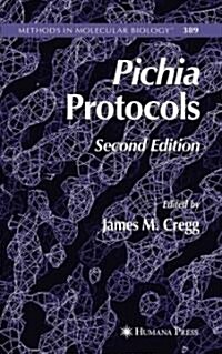 Pichia Protocols (Paperback, 2)