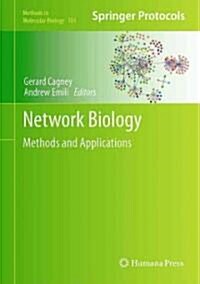 Network Biology: Methods and Applications (Hardcover, 2011)