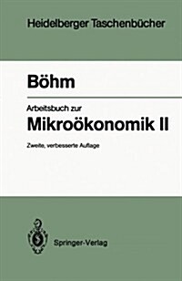 Arbeitsbuch Zur Mikro?onomik II (Paperback, 2, 2., Verb. Aufl.)