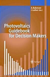 Photovoltaics Guidebook for Decision-Makers: Technological Status and Potential Role in Energy Economy (Paperback, Softcover Repri)