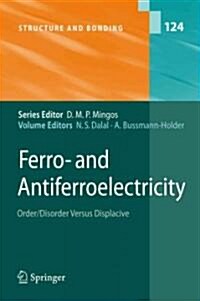 Ferro- And Antiferroelectricity: Order/Disorder Versus Displacive (Paperback)
