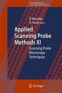 Applied Scanning Probe Methods XI: Scanning Probe Microscopy Techniques (Paperback)