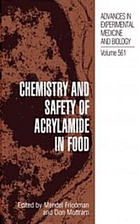 Chemistry and Safety of Acrylamide in Food (Paperback, 2005)