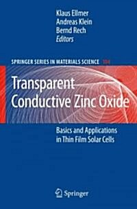 Transparent Conductive Zinc Oxide: Basics and Applications in Thin Film Solar Cells (Paperback)
