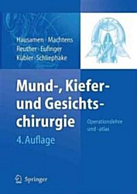 Mund-, Kiefer- Und Gesichtschirurgie (Hardcover, 4, 4. Aufl. 2012)