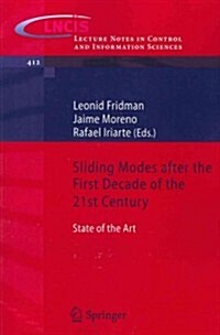 Sliding Modes After the First Decade of the 21st Century: State of the Art (Paperback, 2012)