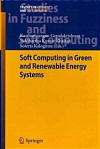 Soft Computing in Green and Renewable Energy Systems (Hardcover, 2011)