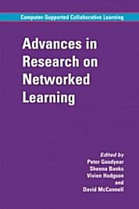 Advances in Research on Networked Learning (Paperback)