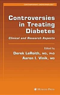 Controversies in Treating Diabetes: Clinical and Research Aspects (Paperback)