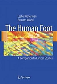 The Human Foot : A Companion to Clinical Studies (Paperback, 2006)