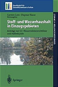 Stoff- Und Wasserhaushalt in Einzugsgebieten: Beitr?e Zur Eu-Wasserrahmenrichtlinie Und Fallbeispiele (Paperback, 2004)