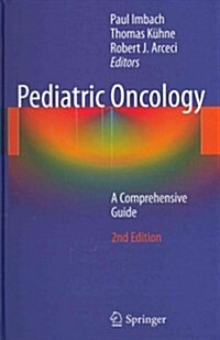 Pediatric Oncology: A Comprehensive Guide (Hardcover, 2)