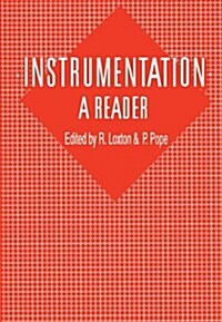 Instrumentation: A Reader : A reader (Paperback, New ed)