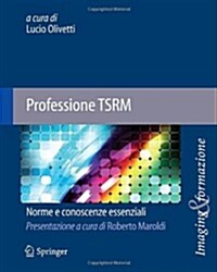 Professione Tsrm: Norme E Conoscenze Essenziali (Paperback, 2013)