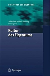 Kultur Des Eigentums (Hardcover, 2006)