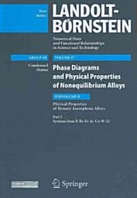 Systems from B-Be-Fe to Co-W-Zr: Subvolume B: Physical Properties of Ternary Amorphous Alloys - Volume 37: Phase Diagrams and Physical Properties of N (Hardcover)