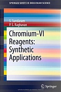 Chromium -VI Reagents: Synthetic Applications (Paperback, 2011)