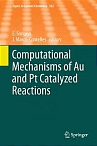 Computational Mechanisms of Au and Pt Catalyzed Reactions (Hardcover)