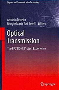 Optical Transmission: The Fp7 Bone Project Experience (Hardcover, 2012)