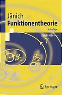 Funktionentheorie: Eine Einf?rung (Paperback, 6, 6. Aufl. 2004.)