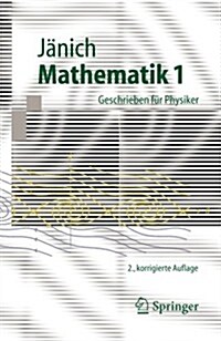 Mathematik 1: Geschrieben F? Physiker (Paperback, 2, 2., Korr. Aufl.)